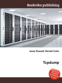 Jesse Russel - «Tcpdump»