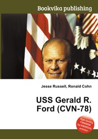 Jesse Russel - «USS Gerald R. Ford (CVN-78)»