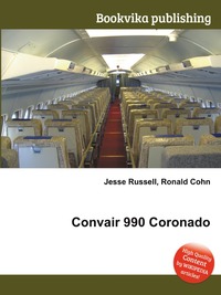 Jesse Russel - «Convair 990 Coronado»