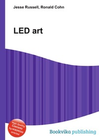 Jesse Russel - «LED art»