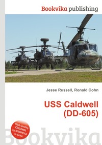 Jesse Russel - «USS Caldwell (DD-605)»