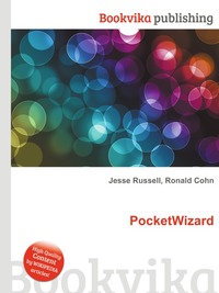 Jesse Russel - «PocketWizard»