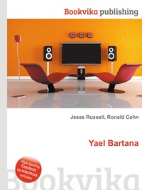 Jesse Russel - «Yael Bartana»