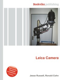 Jesse Russel - «Leica Camera»