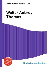 Jesse Russel - «Walter Aubrey Thomas»