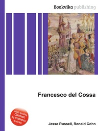 Jesse Russel - «Francesco del Cossa»
