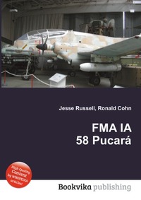 Jesse Russel - «FMA IA 58 Pucara»