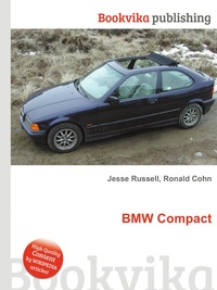 Jesse Russel - «BMW Compact»