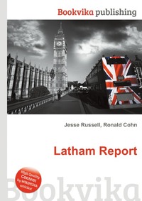 Jesse Russel - «Latham Report»
