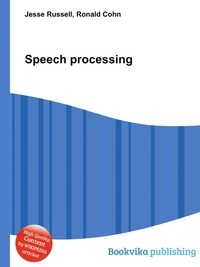 Jesse Russel - «Speech processing»