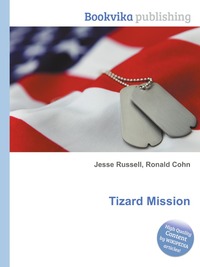 Jesse Russel - «Tizard Mission»