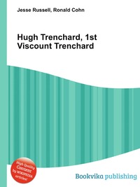 Hugh Trenchard, 1st Viscount Trenchard