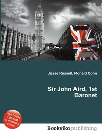 Sir John Aird, 1st Baronet