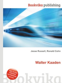 Walter Kaaden