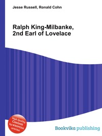 Ralph King-Milbanke, 2nd Earl of Lovelace