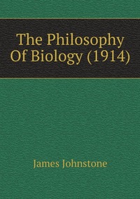 The Philosophy Of Biology