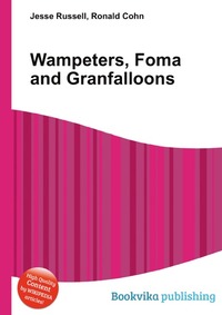 Wampeters, Foma and Granfalloons