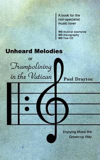 Unheard Melodies, or Trampolining in the Vatican