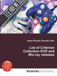 Jesse Russel - «List of Criterion Collection DVD and Blu-ray releases»