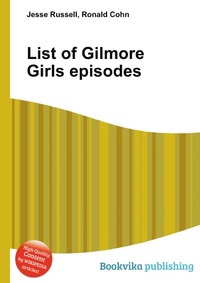 Jesse Russel - «List of Gilmore Girls episodes»