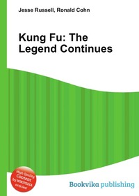 Jesse Russel - «Kung Fu: The Legend Continues»
