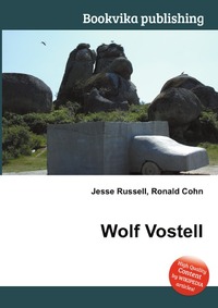 Jesse Russel - «Wolf Vostell»