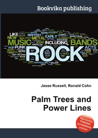 Jesse Russel - «Palm Trees and Power Lines»