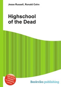 Jesse Russel - «Highschool of the Dead»