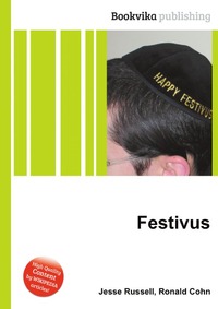 Jesse Russel - «Festivus»
