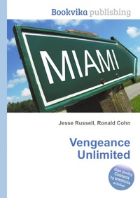 Jesse Russel - «Vengeance Unlimited»
