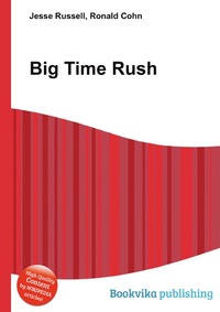 Jesse Russel - «Big Time Rush»