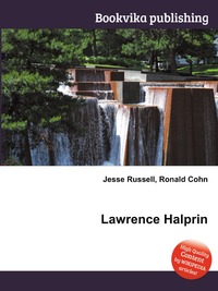 Jesse Russel - «Lawrence Halprin»