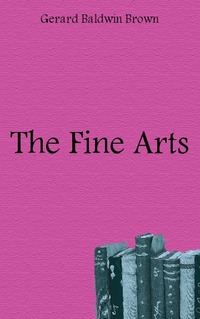 Gerard Baldwin Brown - «The Fine Arts»