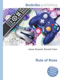 Jesse Russel - «Rule of Rose»