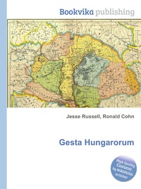 Jesse Russel - «Gesta Hungarorum»