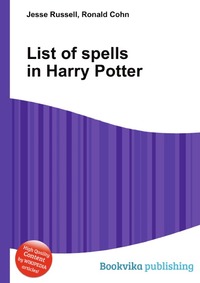 Jesse Russel - «List of spells in Harry Potter»