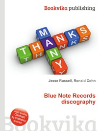 Jesse Russel - «Blue Note Records discography»