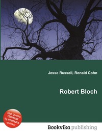 Jesse Russel - «Robert Bloch»