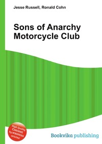 Jesse Russel - «Sons of Anarchy Motorcycle Club»