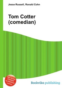 Jesse Russel - «Tom Cotter (comedian)»