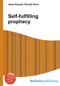 Jesse Russel - «Self-fulfilling prophecy»