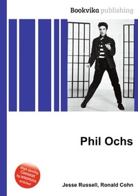 Jesse Russel - «Phil Ochs»