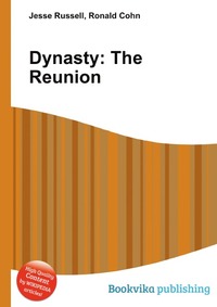 Jesse Russel - «Dynasty: The Reunion»