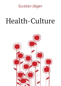 Gustav Jager - «Health-Culture»
