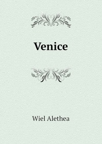 Wiel Alethea - «Venice»