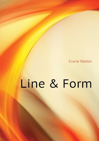 Crane Walter - «Line & Form»