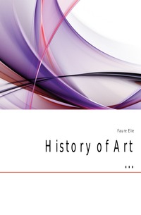 Faure Elie - «History of Art ...»