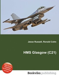 Jesse Russel - «HMS Glasgow (C21)»