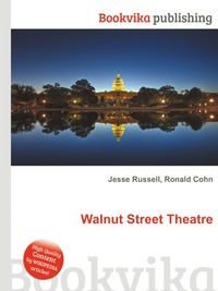 Jesse Russel - «Walnut Street Theatre»