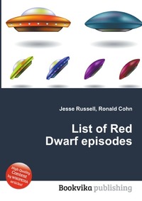 Jesse Russel - «List of Red Dwarf episodes»